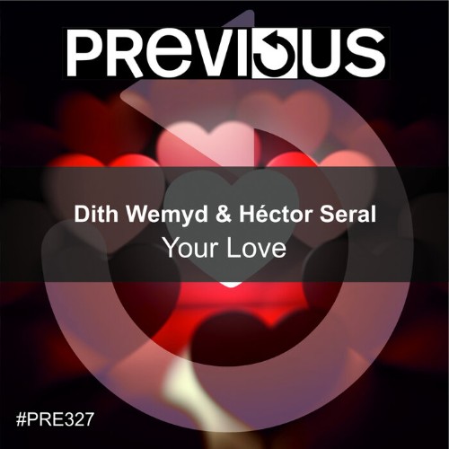 VA - Dith Wemyd & Hector Seral - Your Love (2022) (MP3)