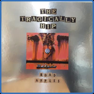 (2021) The Tragically Hip   Road Apples [30th Anniversary Edition] [FLAC]