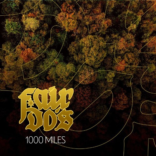 Fair Do's - 1000 Miles (2021)