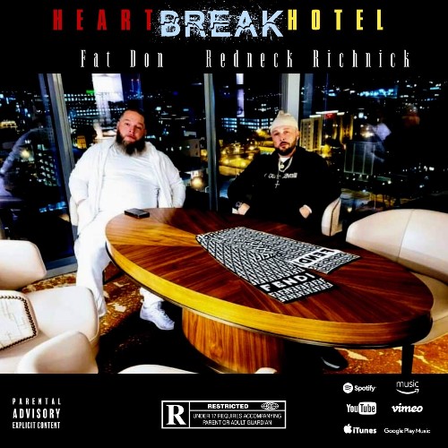 Fat Don & Redneck RichNick - HeartBreak Hotel (2021)