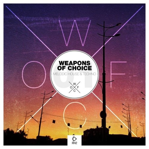 VA - Weapons of Choice - Melodic House & Techno, Vol. 1 (2022) (MP3)