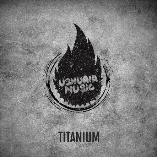 VA - Ushuaia Music - Titanium (2022) (MP3)