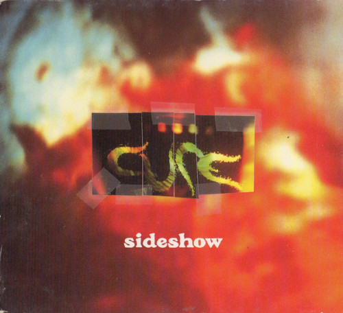 Cure - Sideshow (1993) (LOSSLESS)