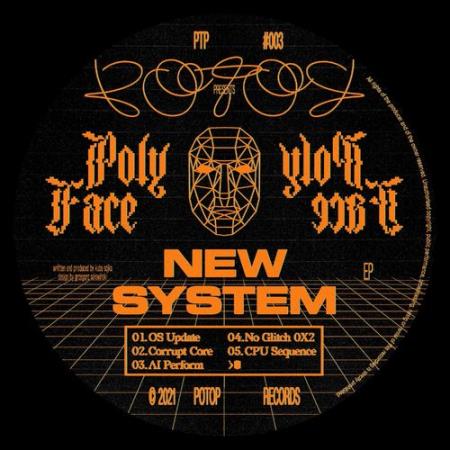 Poly Face - New System EP (2021)