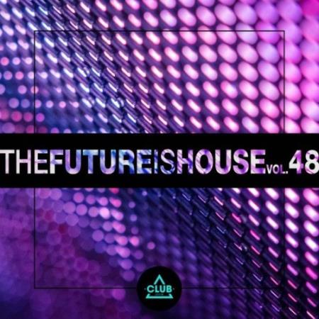 Сборник The Future Is House, Vol. 48 (2022)