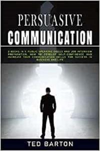 Persuasive Communication 2 books in 1