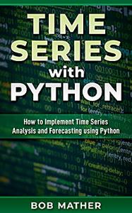 Time Series with Python  How to Implement Time Series Analysis and Forecasting Using Python