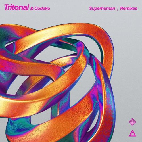 Tritonal & Codeko - Superhuman (Remixes) (2022)