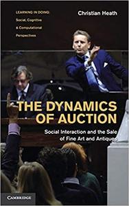 The Dynamics of Auction Social Interaction and the Sale of Fine Art and Antiques