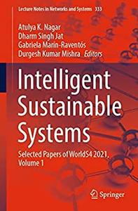 Intelligent Sustainable Systems Selected Papers of WorldS4 2021, Volume 1