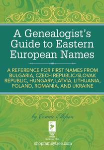 A Genealogist’s Guide to Eastern European Names