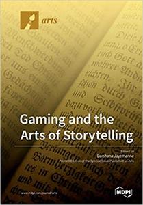 Gaming and the Arts of Storytelling