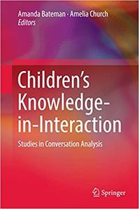 Children's Knowledge-in-Interaction Studies in Conversation Analysis 