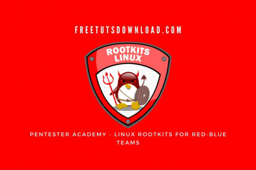 PentesterAcademy - Linux Rootkits for Red-Blue Teams