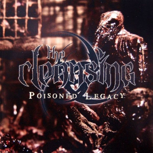 The Cleansing - Poisoned Legacy (2009) (LOSSLESS)