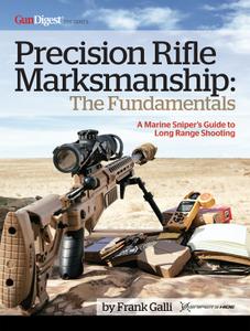 Precision Rifle Marksmanship The Fundamentals