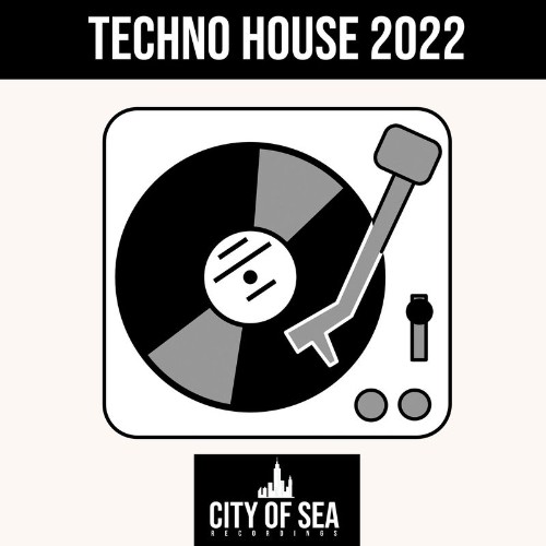 City Of Sea Recordings - Techno House 2022 (2021)
