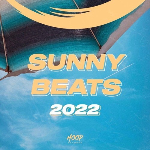 VA - Sunny Beats 2022: The Perfect Music for Your Sunny Days by Hoop Records (2021) (MP3)