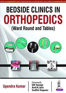 Bedside Clinics in Orthopedics Ward Rounds and Tables