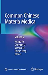 Common Chinese Materia Medica Volume 6