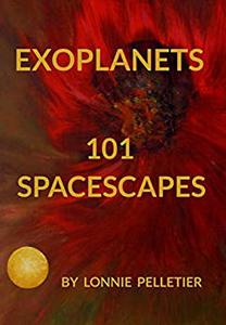 Exoplanets - 101 Spacescapes