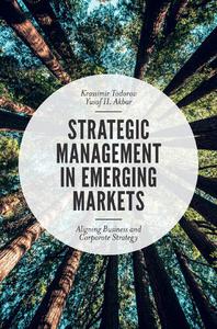 Strategic Management in Emerging Markets Aligning Business and Corporate Strategy