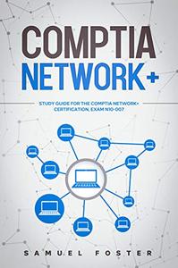 CompTIA Network+ Study Guide for the CompTIA Network+ Certification