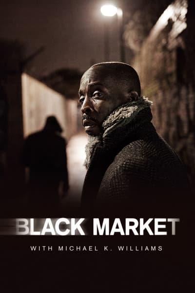 Black Market With Michael K Williams S02E01 Scam Likely 720p HEVC x265 