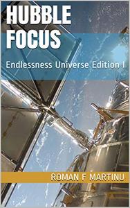 HUBBLE FOCUS Endlessness Universe