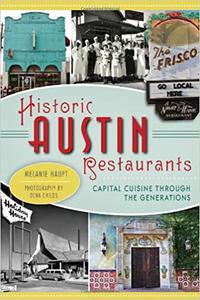 Historic Austin Restaurants Capital Cuisine through the Generations