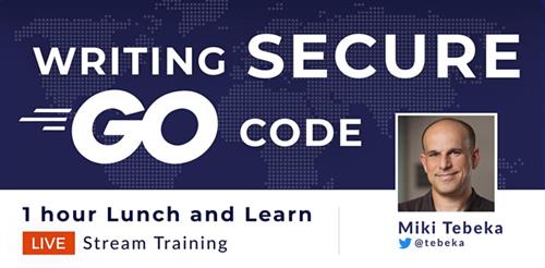 Ardan Labs - Writing Secure Go Code