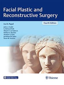 Facial Plastic and Reconstructive Surgery, 4th Edition