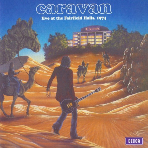 Caravan - Live at the Fairfield Halls (1974) (2002) Lossless