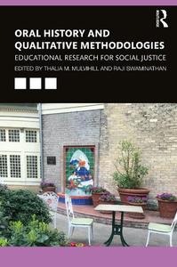 Oral History and Qualitative Methodologies Educational Research for Social Justice