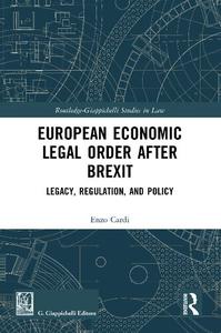 European Economic Legal Order After Brexit Legacy, Regulation, and Policy