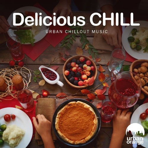 VA - Delicious Chill: Urban Chillout Music (2022) (MP3)