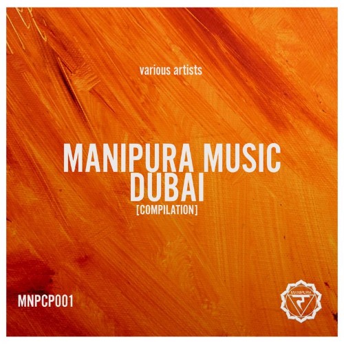 Manipura Music - Dubai [Compilation] (2022)