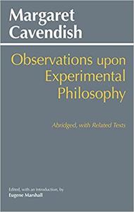 Observations upon Experimental Philosophy, Abridged with Related Texts
