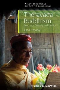 Theravada Buddhism Continuity, Diversity, and Identity