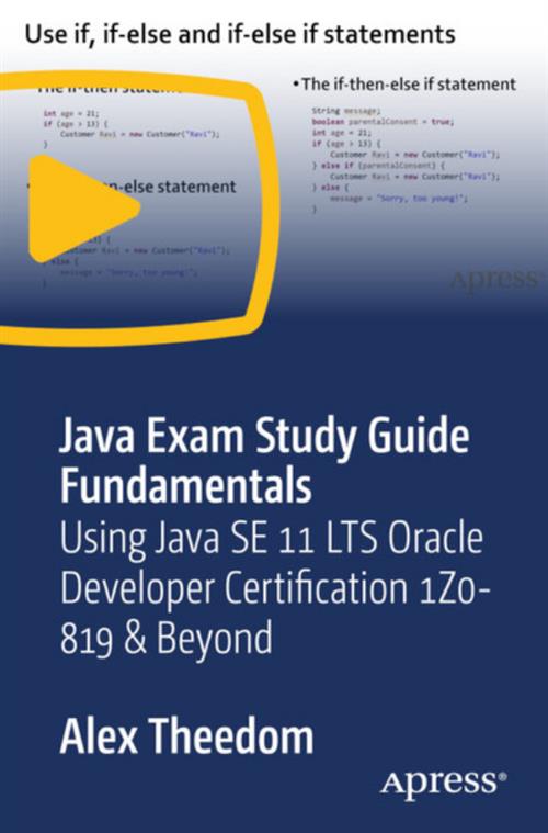 Java Exam Study Guide Fundamentals - Using Java SE 11 LTS Oracle Developer Certification 1Z0-819 and Beyond