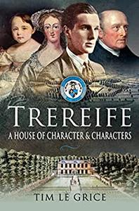 Trereife A House of Character and Characters