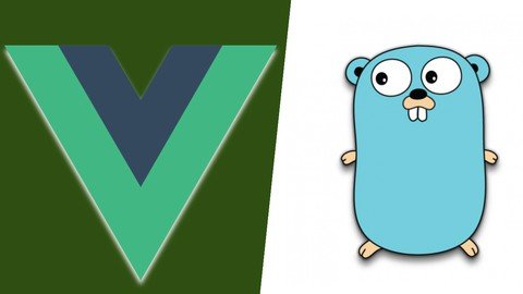 Udemy - Vue 3 and Golang A Practical Guide