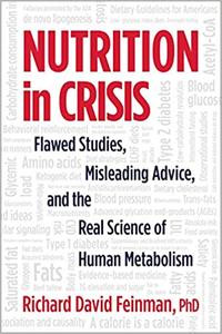 Nutrition in Crisis Flawed Studies, Misleading Advice, and the Real Science of Human Metabolism