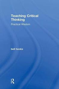 Teaching Critical Thinking Practical Wisdom