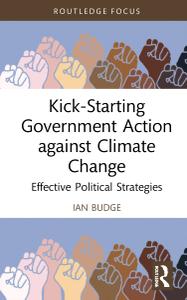 Kick-Starting Government Action against Climate Change Effective Political Strategies