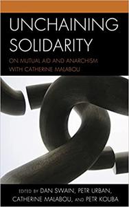 Unchaining Solidarity On Mutual Aid and Anarchism with Catherine Malabou