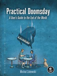 Practical Doomsday A User's Guide to the End of the World