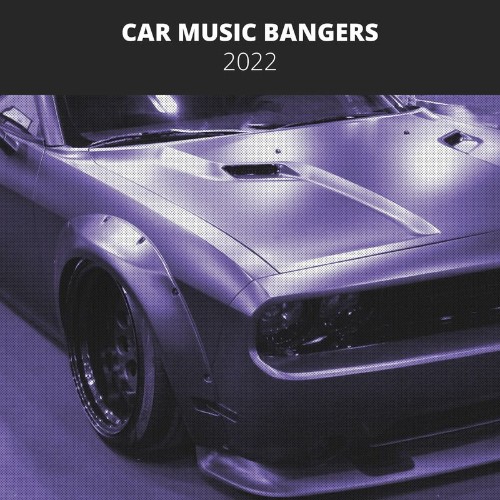 VA - Car Music Bangers 2022 (2022) (MP3)