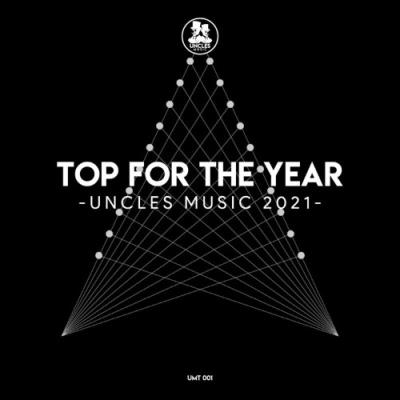 VA - Top for the Year Uncles Music 2021 (2022) (MP3)