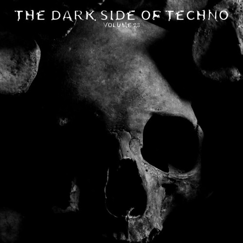VA - The Dark Side of Techno, Vol. 23 (2022) (MP3)